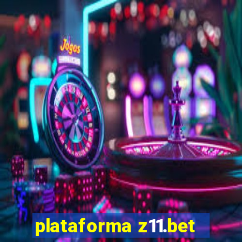 plataforma z11.bet